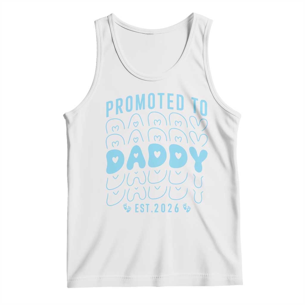 Promoted To Daddy 2026 New Boy Dad Tank Top First Time Fathers Day Gift