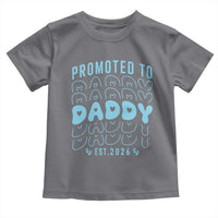 Promoted To Daddy 2026 New Boy Dad Toddler T Shirt First Time Fathers Day Gift