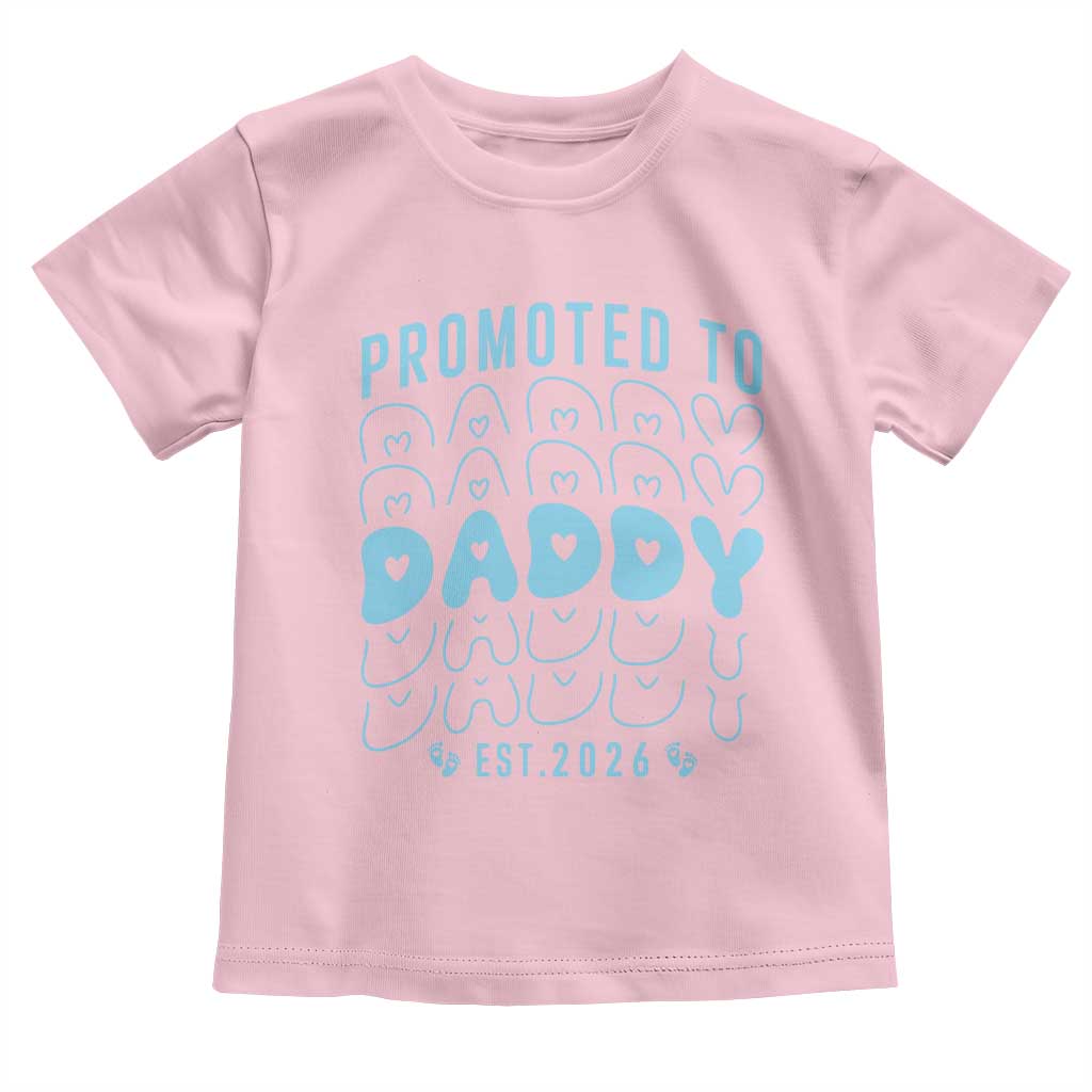 Promoted To Daddy 2026 New Boy Dad Toddler T Shirt First Time Fathers Day Gift
