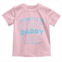 Promoted To Daddy 2026 New Boy Dad Toddler T Shirt First Time Fathers Day Gift