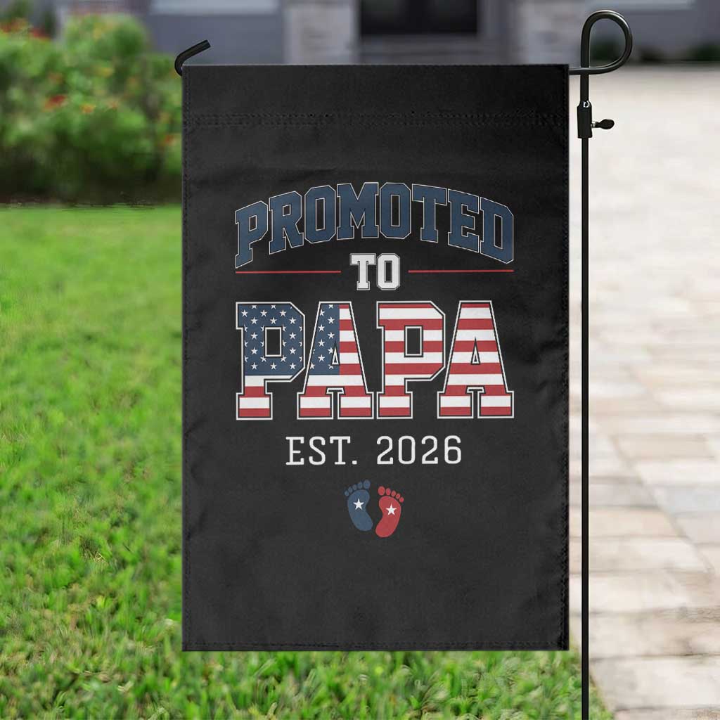 Patriotic Promoted To Dad Est 2026 Garden Flag US Flag New Father Gift