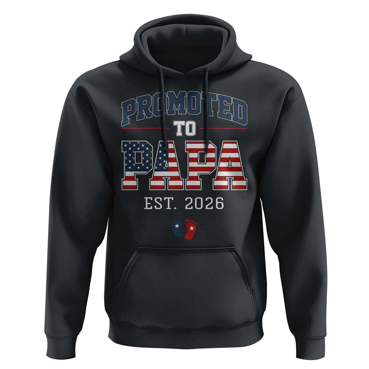 Patriotic Promoted To Dad Est 2026 Hoodie US Flag New Father Gift