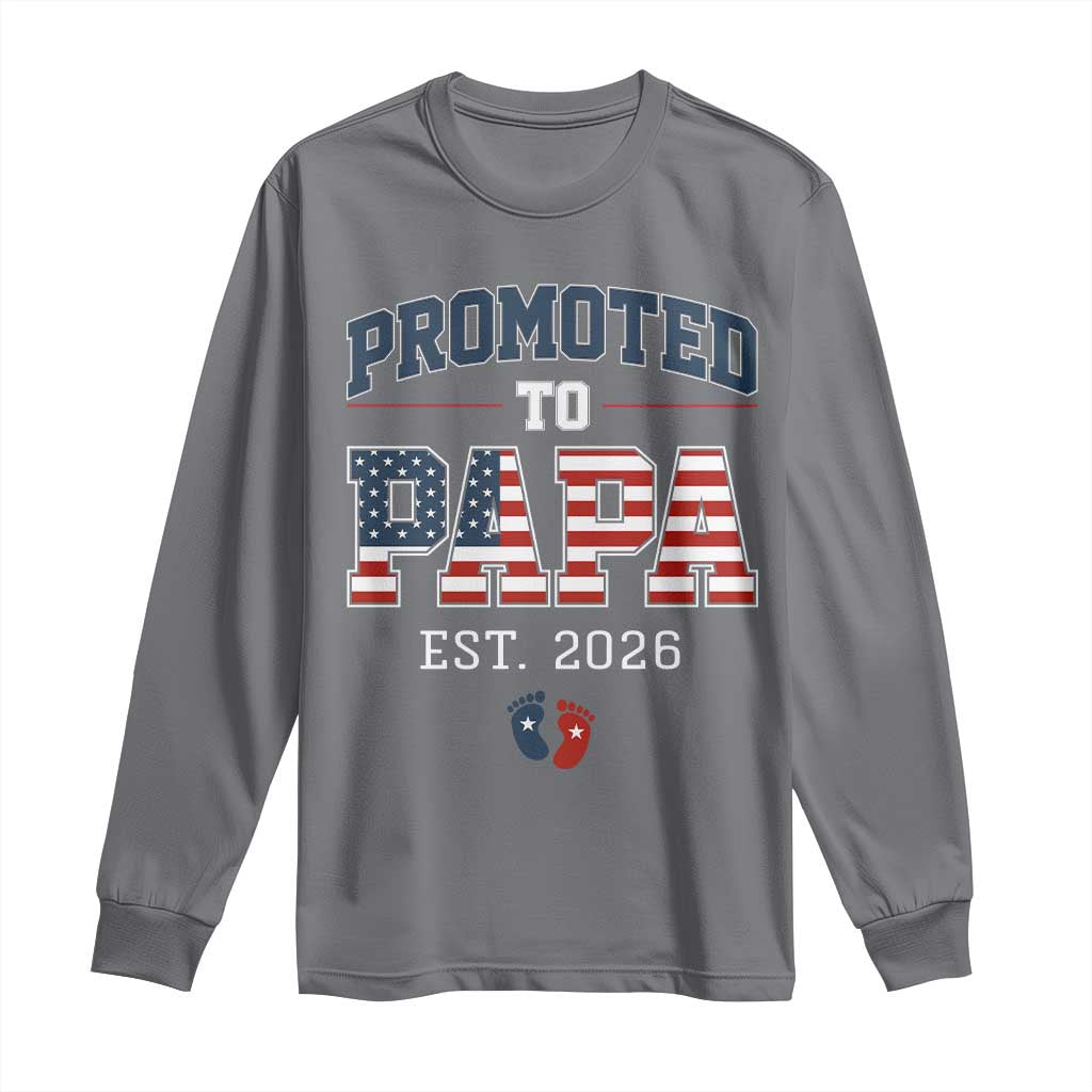 Patriotic Promoted To Dad Est 2026 Long Sleeve Shirt US Flag New Father Gift