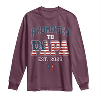 Patriotic Promoted To Dad Est 2026 Long Sleeve Shirt US Flag New Father Gift
