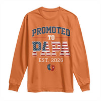 Patriotic Promoted To Dad Est 2026 Long Sleeve Shirt US Flag New Father Gift