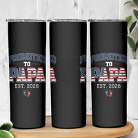 Patriotic Promoted To Dad Est 2026 Skinny Tumbler US Flag New Father Gift