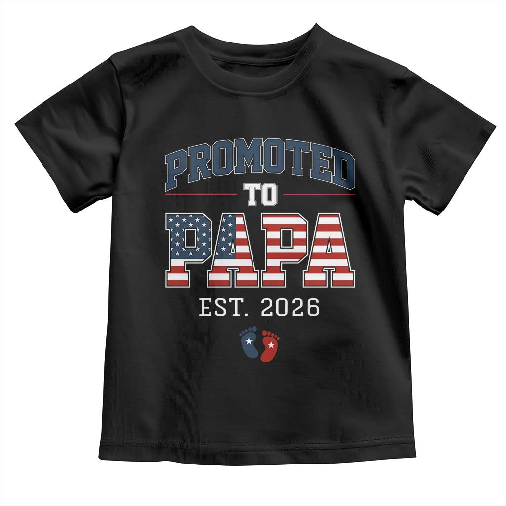 Patriotic Promoted To Dad Est 2026 Toddler T Shirt US Flag New Father Gift