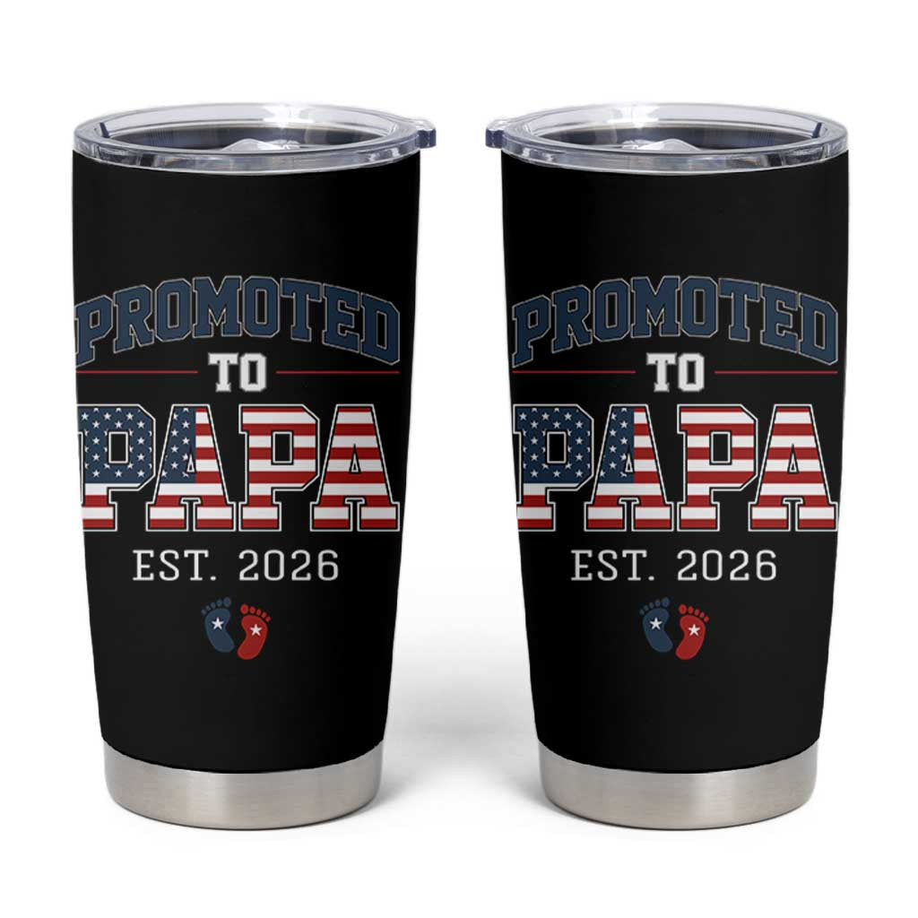 Patriotic Promoted To Dad Est 2026 Tumbler Cup US Flag New Father Gift