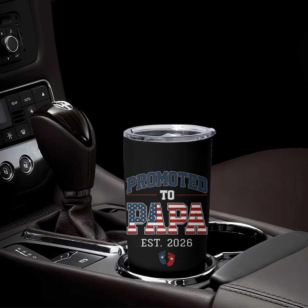 Patriotic Promoted To Dad Est 2026 Tumbler Cup US Flag New Father Gift