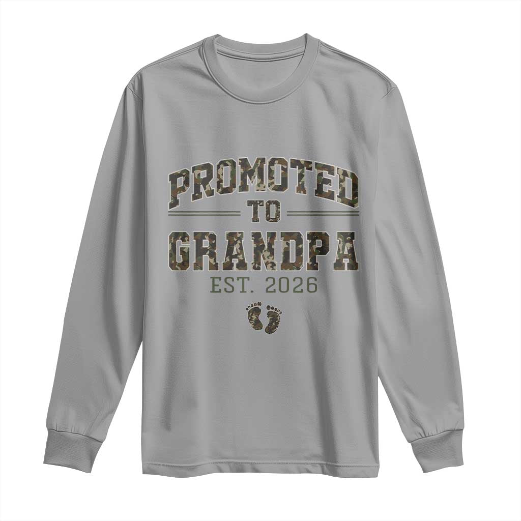 Promoted To Grandpa Est 2026 Long Sleeve Shirt Vintage Camo Grandpa Graphic