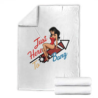 Funny Patriotic Pin Up Girl Firework USA Gift Throw Blanket Just Here To Bang