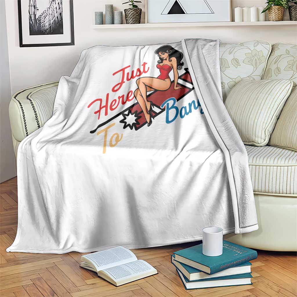 Funny Patriotic Pin Up Girl Firework USA Gift Throw Blanket Just Here To Bang