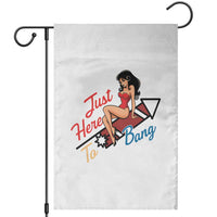 Funny Patriotic Pin Up Girl Firework USA Gift Garden Flag Just Here To Bang