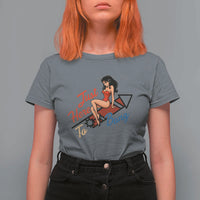 Funny Patriotic Pin Up Girl Firework USA Gift T Shirt For Women Just Here To Bang