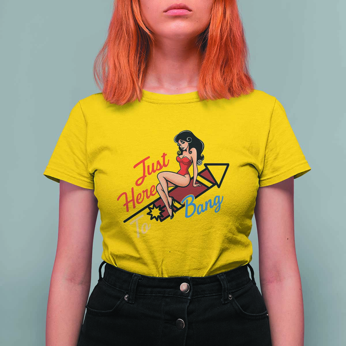 Funny Patriotic Pin Up Girl Firework USA Gift T Shirt For Women Just Here To Bang
