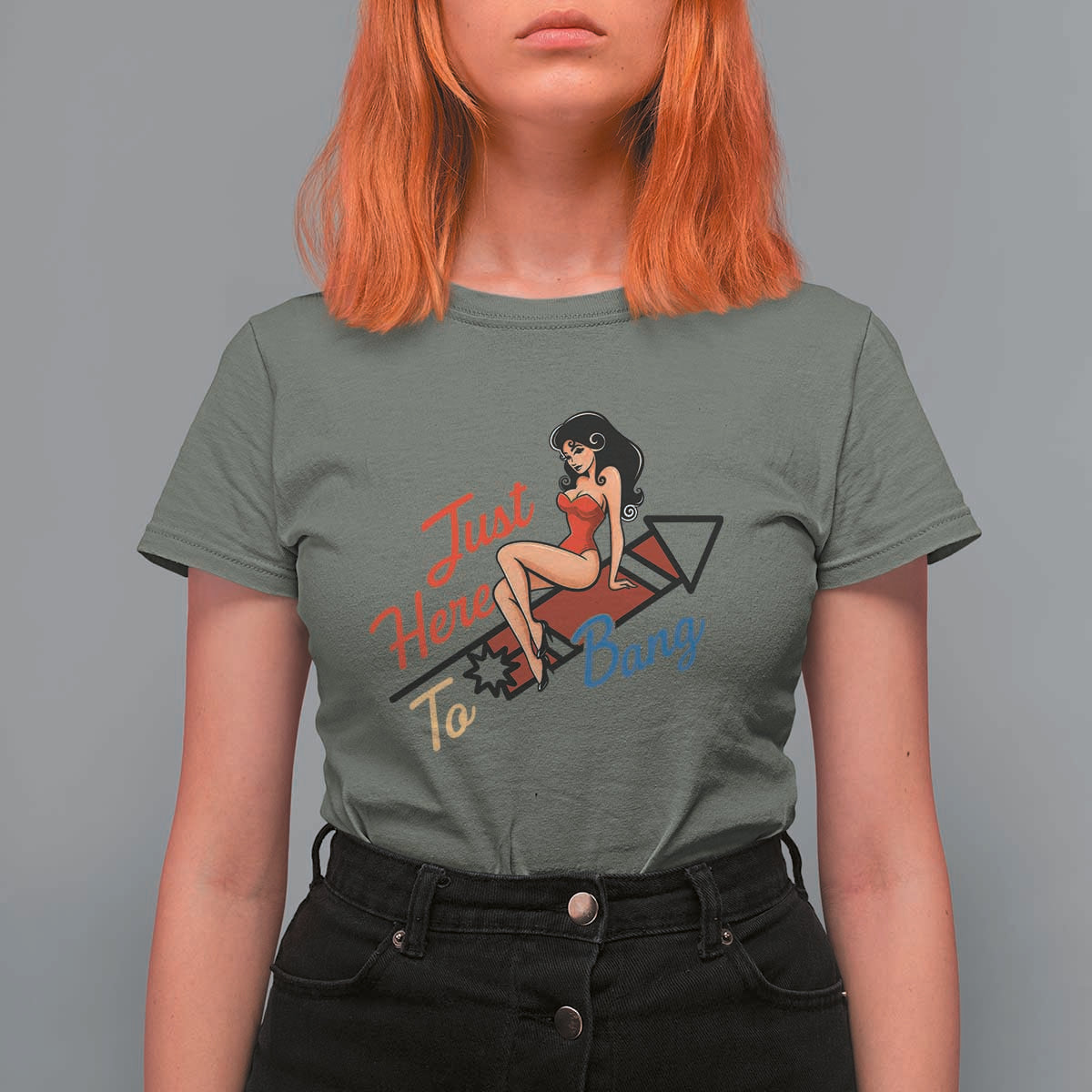 Funny Patriotic Pin Up Girl Firework USA Gift T Shirt For Women Just Here To Bang