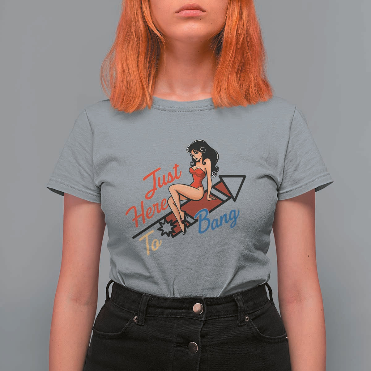 Funny Patriotic Pin Up Girl Firework USA Gift T Shirt For Women Just Here To Bang