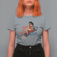 Funny Patriotic Pin Up Girl Firework USA Gift T Shirt For Women Just Here To Bang
