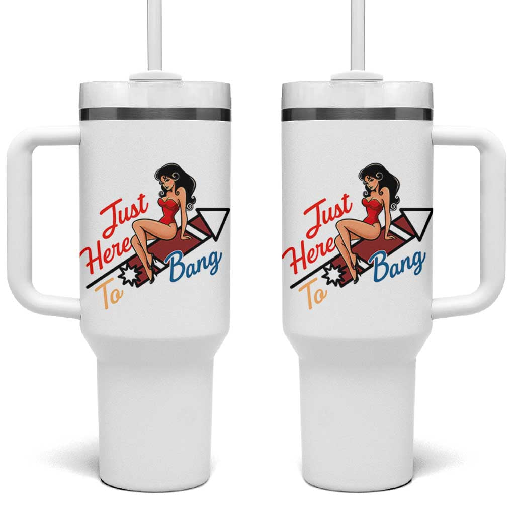 Funny Patriotic Pin Up Girl Firework USA Gift Tumbler With Handle Just Here To Bang