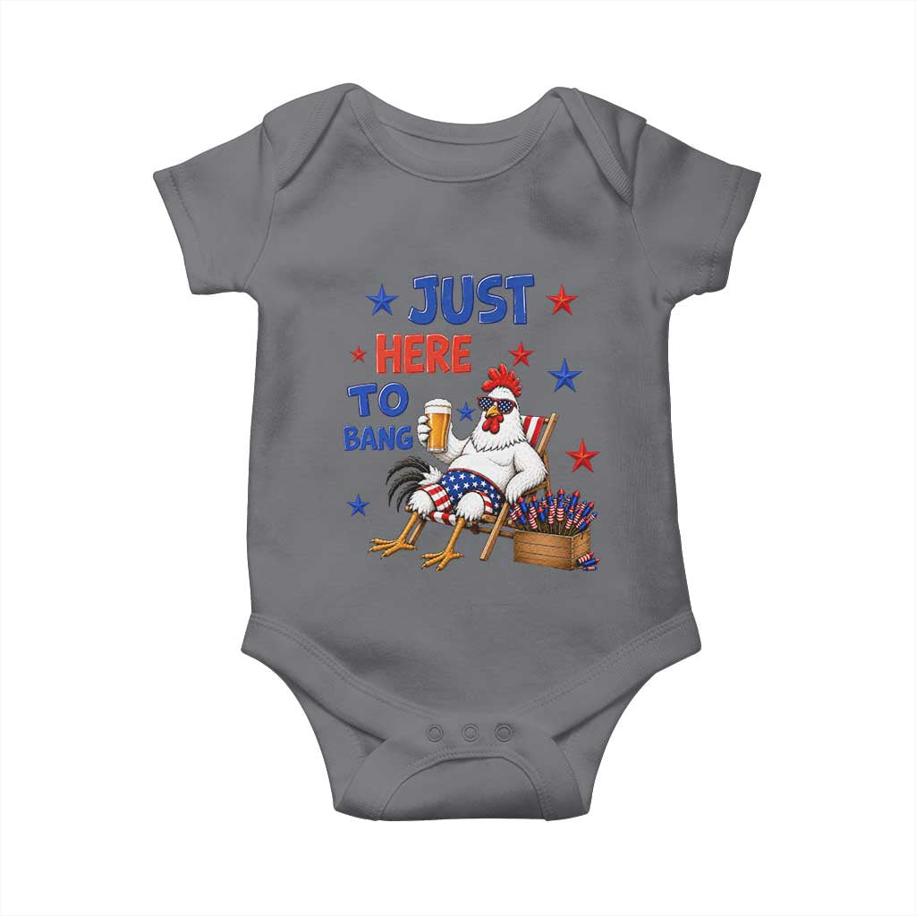 Funny Chicken 4th Of July Celebration Baby Onesie Just Here To Bang
