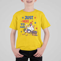 Funny Chicken 4th Of July Celebration T Shirt For Kid Just Here To Bang