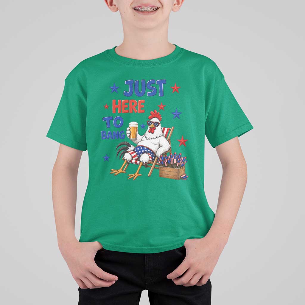 Funny Chicken 4th Of July Celebration T Shirt For Kid Just Here To Bang