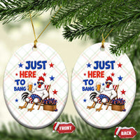 Funny Chicken 4th Of July Celebration Ceramic Ornament Just Here To Bang