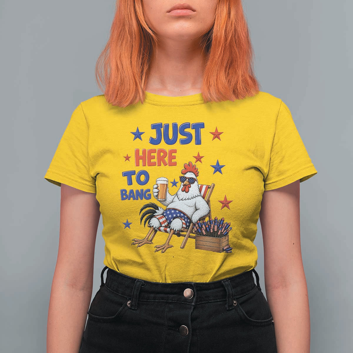 Funny Chicken 4th Of July Celebration T Shirt For Women Just Here To Bang
