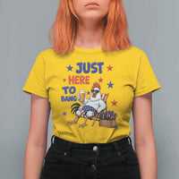 Funny Chicken 4th Of July Celebration T Shirt For Women Just Here To Bang