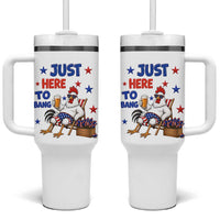 Funny Chicken 4th Of July Celebration Tumbler With Handle Just Here To Bang