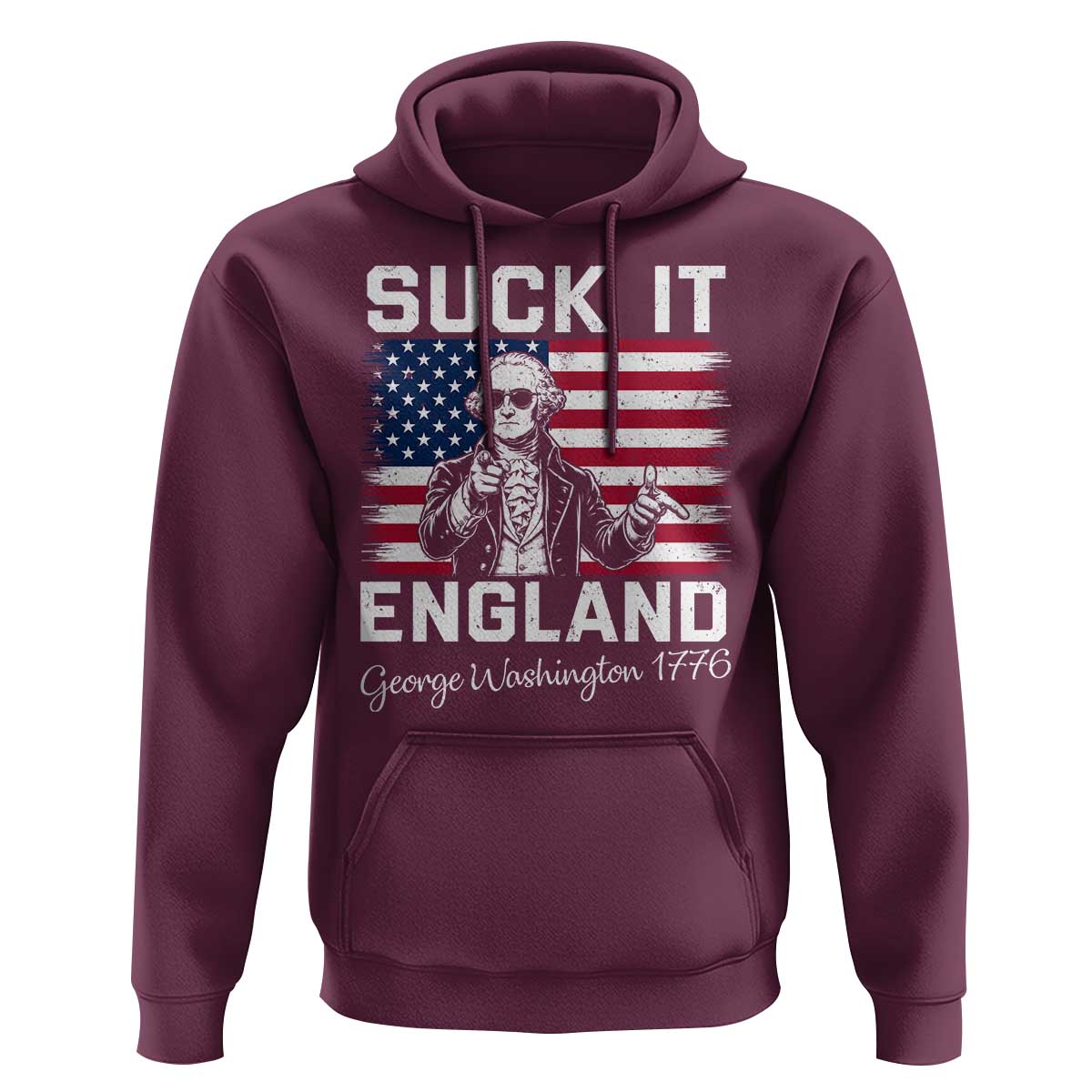 Funny 4th Of July George Washington Hoodie Suck It England