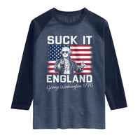 Funny 4th Of July George Washington Raglan Shirt Suck It England