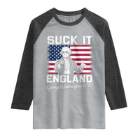 Funny 4th Of July George Washington Raglan Shirt Suck It England