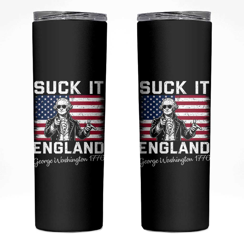 Funny 4th Of July George Washington Skinny Tumbler Suck It England