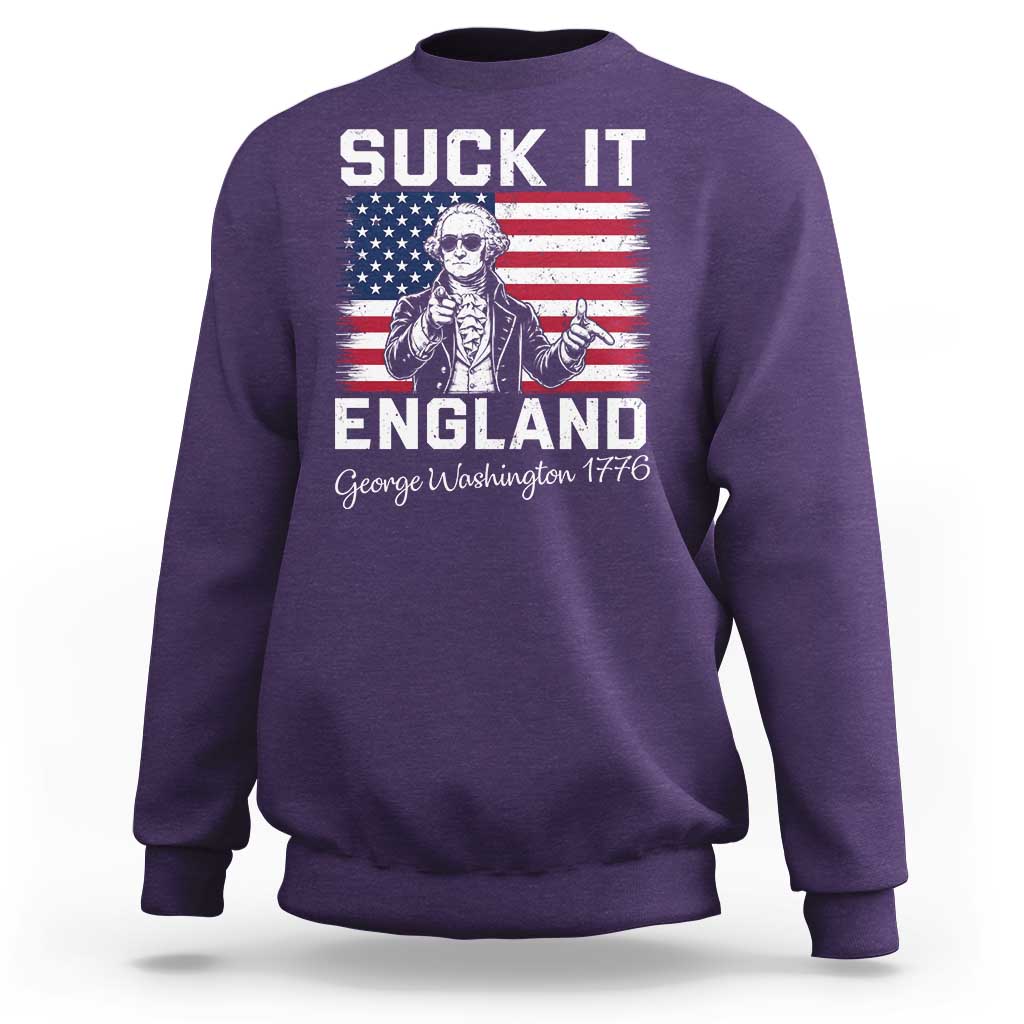 Funny 4th Of July George Washington Sweatshirt Suck It England