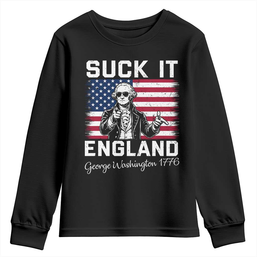 Funny 4th Of July George Washington Youth Sweatshirt Suck It England