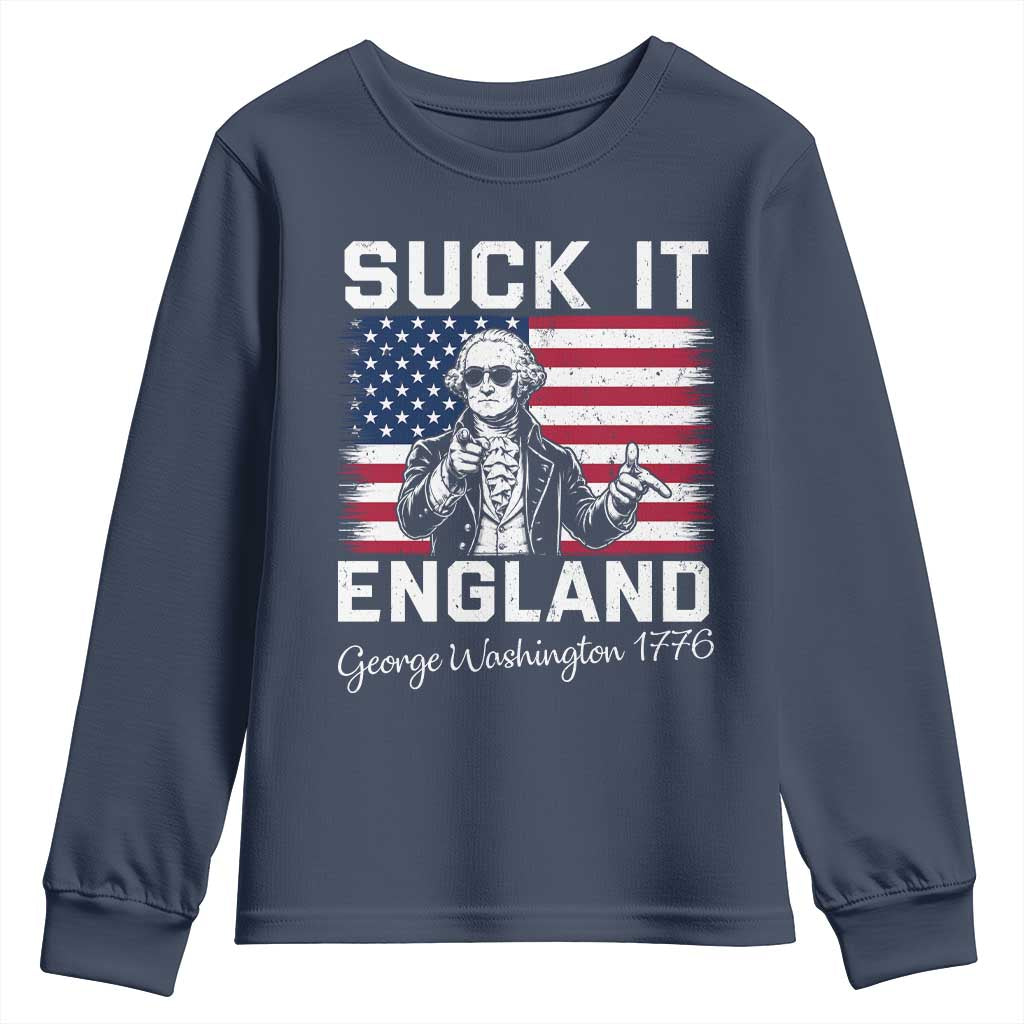 Funny 4th Of July George Washington Youth Sweatshirt Suck It England