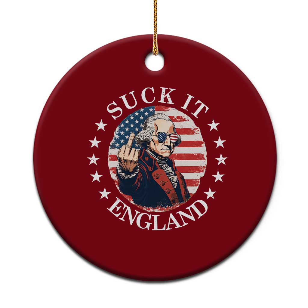Funny George Washington Revolutionary War Ceramic Ornament Suck It England