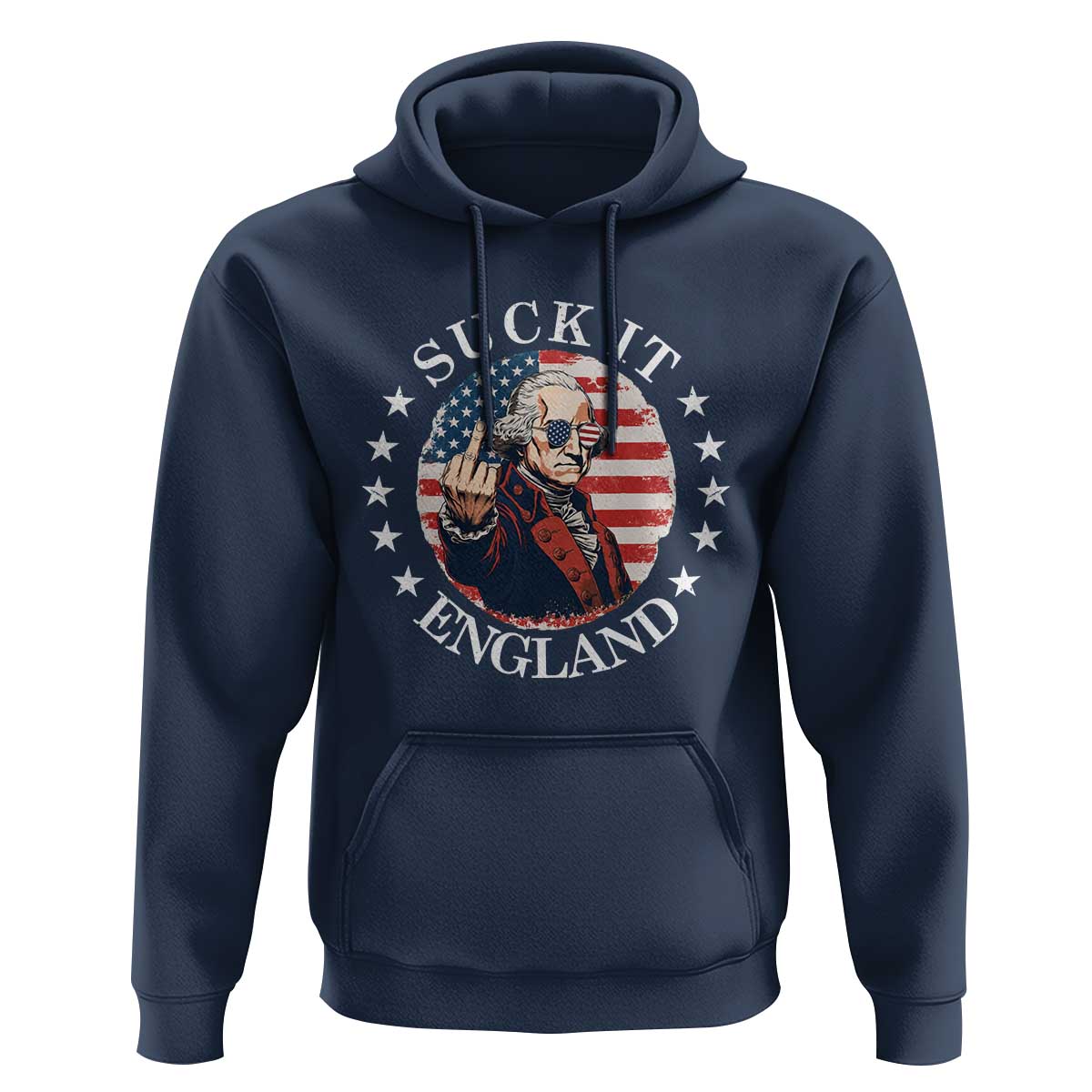Funny George Washington Revolutionary War Hoodie Suck It England