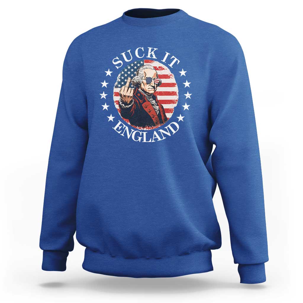 Funny George Washington Revolutionary War Sweatshirt Suck It England