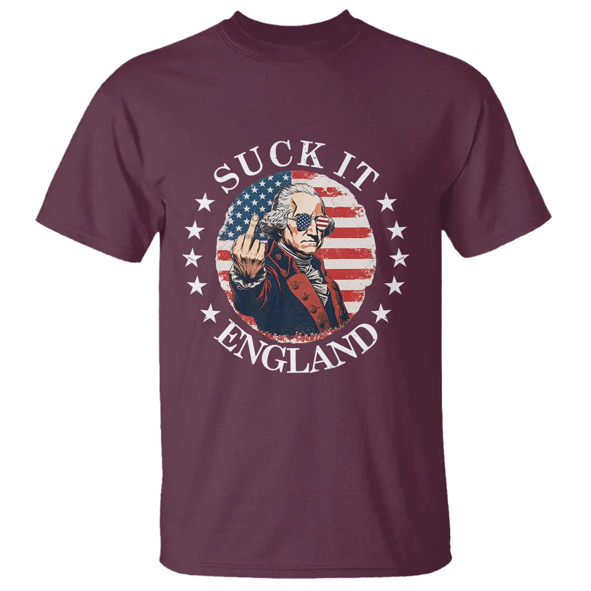Funny George Washington Revolutionary War T Shirt Suck It England