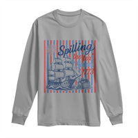 Spilling The Tea Since 1773 Long Sleeve Shirt Boston Tea Party USA History Humor