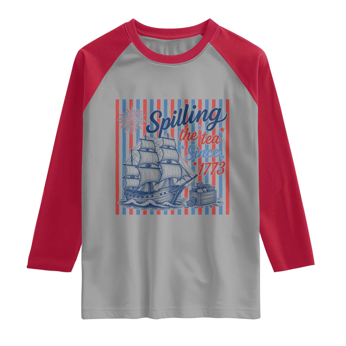 Spilling The Tea Since 1773 Raglan Shirt Boston Tea Party USA History Humor