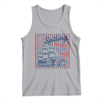 Spilling The Tea Since 1773 Tank Top Boston Tea Party USA History Humor
