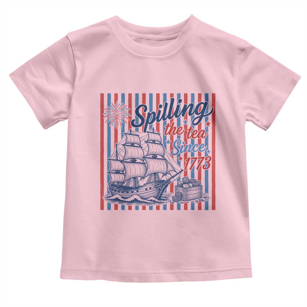 Spilling The Tea Since 1773 Toddler T Shirt Boston Tea Party USA History Humor