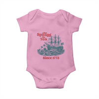 Spilling The Tea Since 1773 Baby Onesie American History Gift