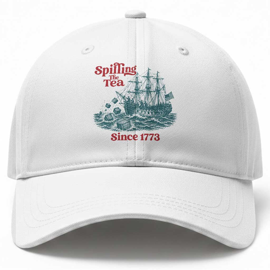 Spilling The Tea Since 1773 Baseball Cap American History Gift