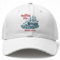 Spilling The Tea Since 1773 Baseball Cap American History Gift