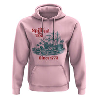 Spilling The Tea Since 1773 Hoodie American History Gift