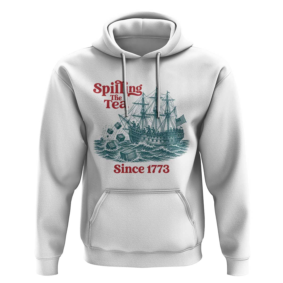 Spilling The Tea Since 1773 Hoodie American History Gift